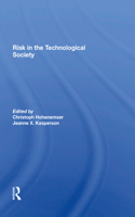 Risk In The Technological Society
