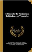 Het Klooster Te Windesheim En Zijn Invloed, Volume 1...