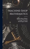 Machine-Shop Mathematics