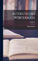 Altdeutsches Wörterbuch; Volume 2