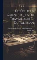 Expéditions Scientifiques du Travailleur et du Talisman