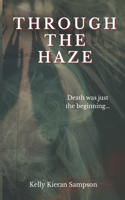 Through the Haze