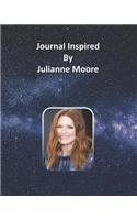 Journal Inspired by Julianne Moore