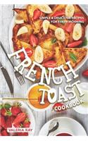 French Toast Cookbook