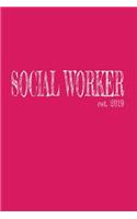 Social Worker est. 2019: 6x9 Graph paper 5x5 Lined Journal Graduation Gift for College or University Graduate 120 Pages for college, high school or students