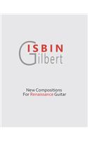 New Compositions for Renaissance Guitar