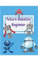 Future Robotics Engineer