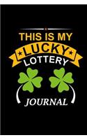 This Is My Lucky Lottery Journal