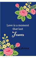 Wedding Planner: Love Is A Moment That Last Forever