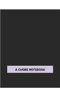 A Chore Notebook: Childrens Responsibility Checklist, Includes a Weekly Write and Draw Journal with a Black Cover