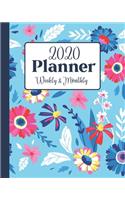 2020 Weekly & Monthly Planner: Blue Floral: 12 Month Calendar Planner, Daily Agenda, Tracker