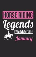 Horse Legends Were Born In January - Horse Journal - Horse Notebook - Birthday Gift for Equestrian