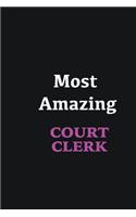 Most Amazing court clerk: Writing careers journals and notebook. A way towards enhancement