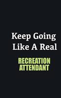 Keep Going Like a Real Recreation Attendant: Writing careers journals and notebook. A way towards enhancement