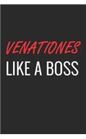 Venationes Like a Boss: A Matte Soft Cover Notebook to Write In. 120 Blank Lined Pages