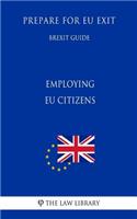 Employing Eu Citizens - Prepare for Eu Exit (Brexit Guide)