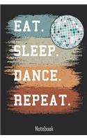 Eat. Sleep. Dance. Repeat.