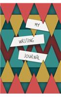 My Writing Journal: Composition Book / Notebook / Journal ( 6 x 9 ), College Ruled / Lined Paper, 120 pages for Writers