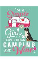 I'm A Simple Girl I Love Dogs Camping And Wine: Bernese Mountain Dog School Notebook 100 Pages Wide Ruled Paper