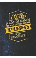 I've Been Called A Lot Of Names In My Lifetime But Popo Is My Favorite: Family life Grandpa Dad Men love marriage friendship parenting wedding divorce Memory dating Journal Blank Lined Note Book Gift