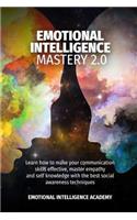 Emotional Intelligence Mastery 2.0