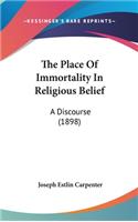 The Place of Immortality in Religious Belief