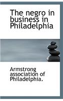The Negro in Business in Philadelphia
