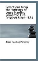 Selections from the Writings of Jesse Harding Pomeroy
