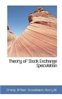 Theory of Stock Exchange Speculation