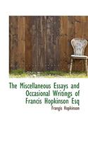 The Miscellaneous Essays and Occasional Writings of Francis Hopkinson Esq