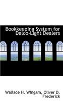 Bookkeeping System for Delco-Light Dealers