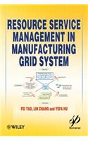 Resource Service Management in Manufacturing Grid System