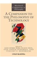 A Companion to the Philosophy of Technology