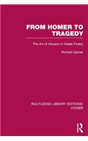 From Homer to Tragedy