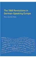 The 1848 Revolutions in German-Speaking Europe
