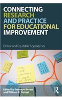 Connecting Research and Practice for Educational Improvement