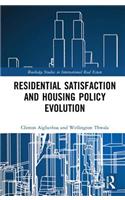 Residential Satisfaction and Housing Policy Evolution