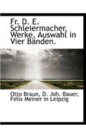 Fr. D. E. Schleiermacher, Werke. Auswahl in Vier Banden.