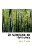 Die Aussichtslosigkeit Der Socialdemokratie