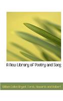 A New Library of Poetry and Song
