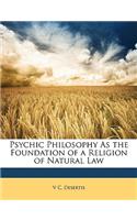 Psychic Philosophy as the Foundation of a Religion of Natural Law