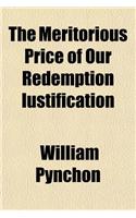 The Meritorious Price of Our Redemption Iustification