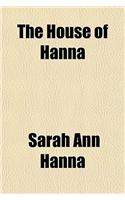 The House of Hanna