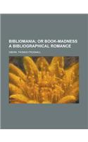 Bibliomania: (English)