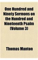 One Hundred and Ninety Sermons on the Hundred and Nineteenth Psalm (Volume 3)