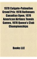 1978 Colgate-Palmolive Grand Prix: 1978 Rothmans Canadian Open, 1978 American Airlines Tennis Games, 1978 Queen's Club Championships(English)