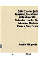 Ort in Ecuador: Quito, Guayaquil, Santo Domingo de Los Colorados, Riobamba, Liste Der Stadte in Ecuador, Machala, Cuenca, Tena, Zaruma