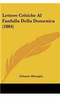 Lettere Critiche Al Fanfulla Della Domenica (1884)