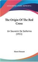 Origin Of The Red Cross