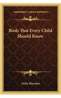 Birds That Every Child Should Know